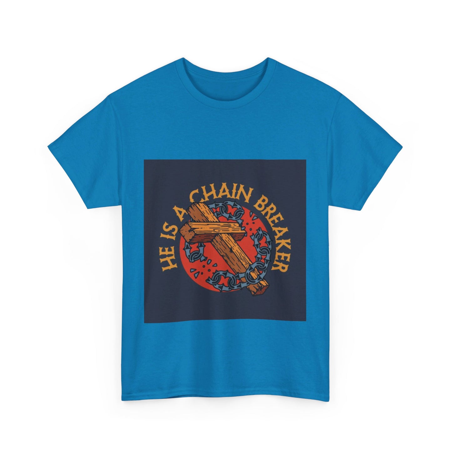 He is a chain breaker Christian, Unisex Heavy Cotton Tee