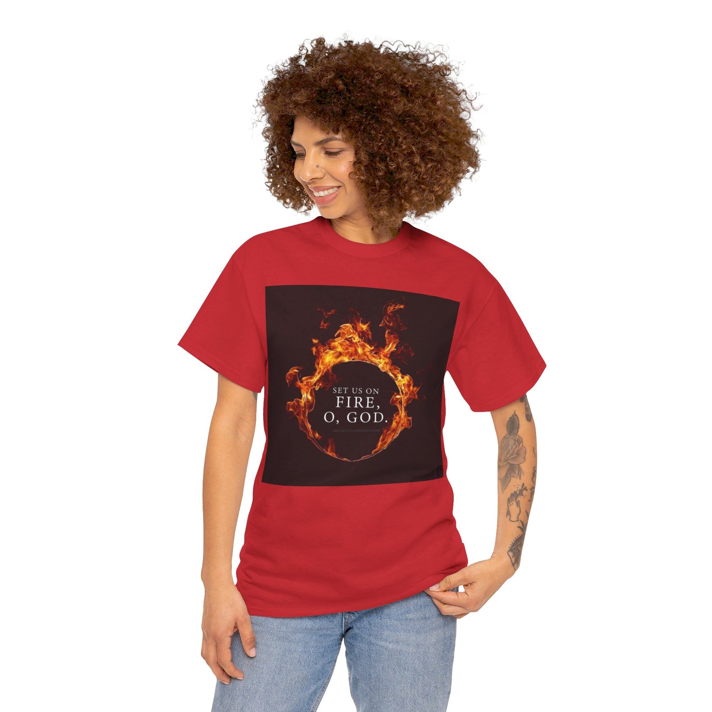Set us on Fire O God Christian, Unisex Heavy Cotton Tee