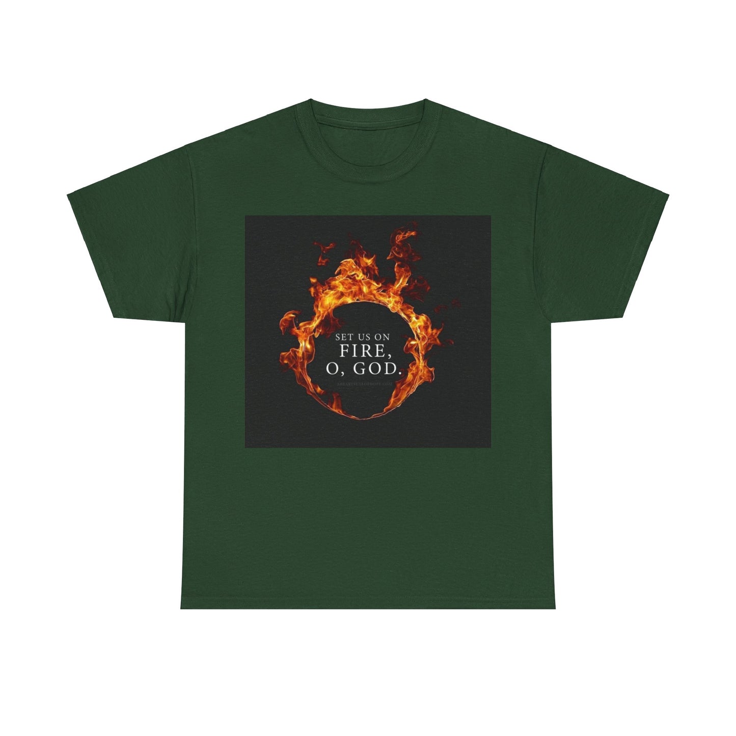 Set us on Fire O God Christian, Unisex Heavy Cotton Tee