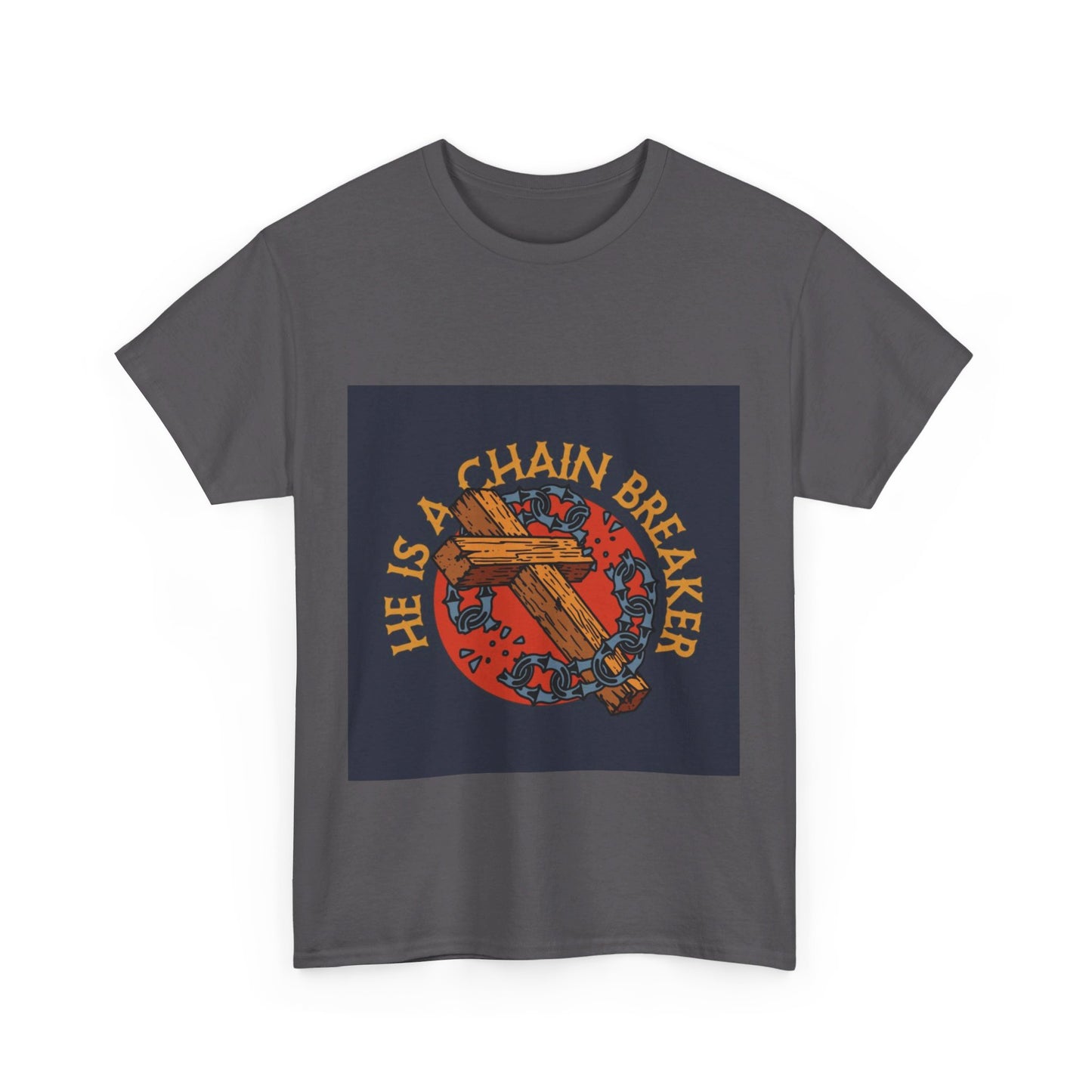 He is a chain breaker Christian, Unisex Heavy Cotton Tee