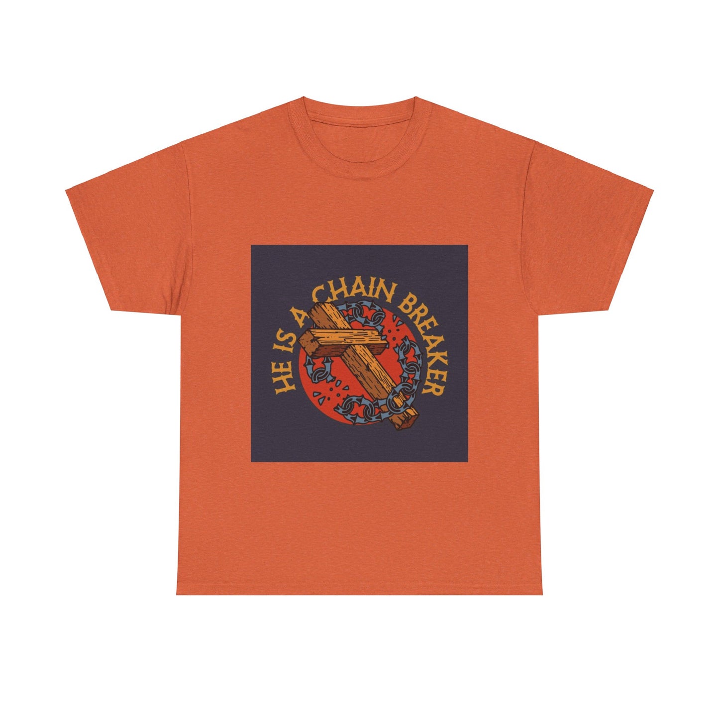 He is a chain breaker Christian, Unisex Heavy Cotton Tee