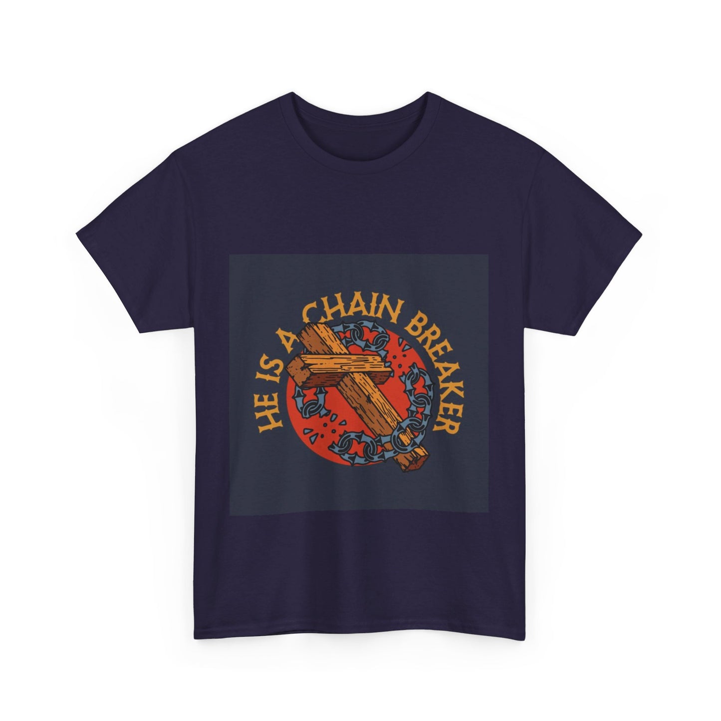 He is a chain breaker Christian, Unisex Heavy Cotton Tee