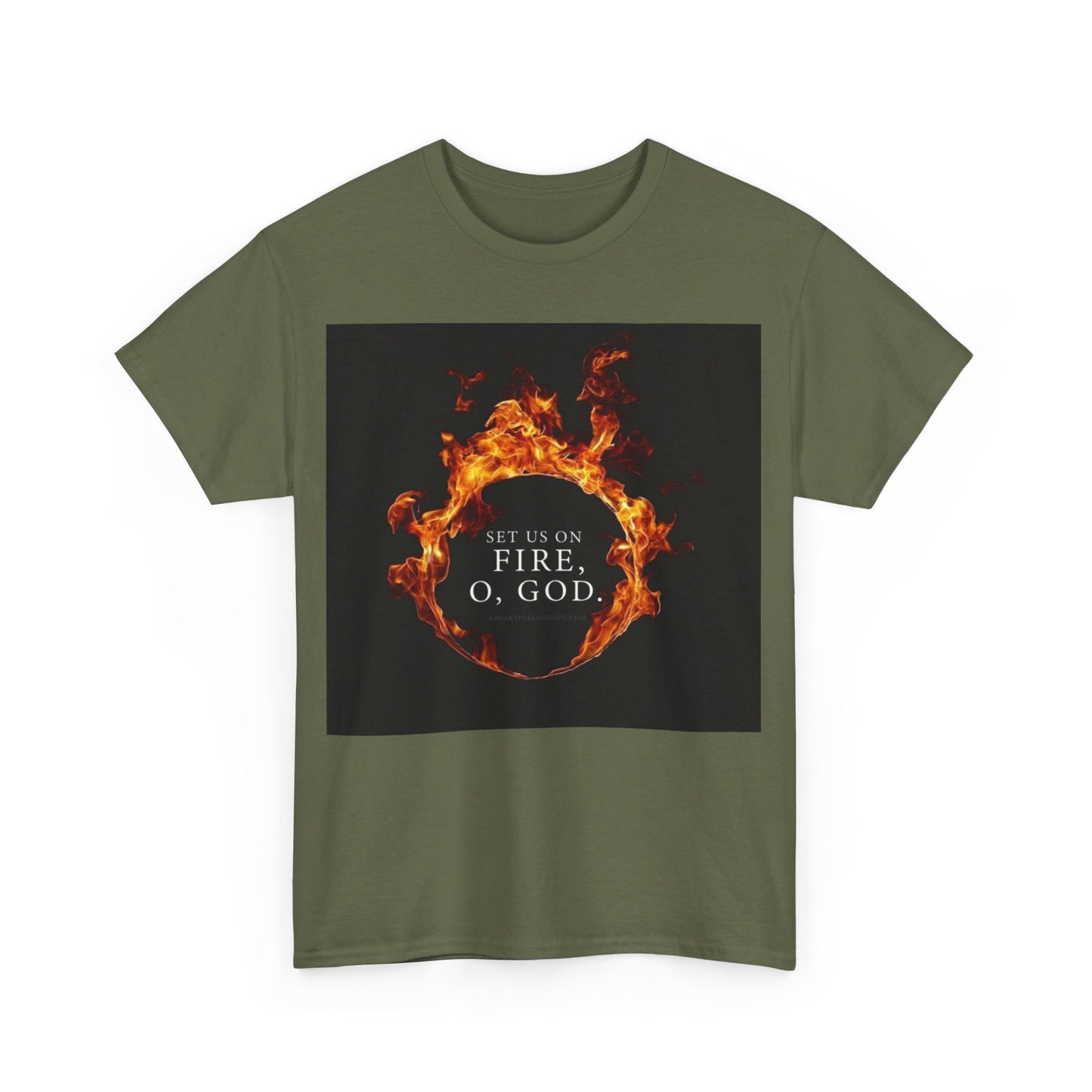 Set us on Fire O God Christian, Unisex Heavy Cotton Tee