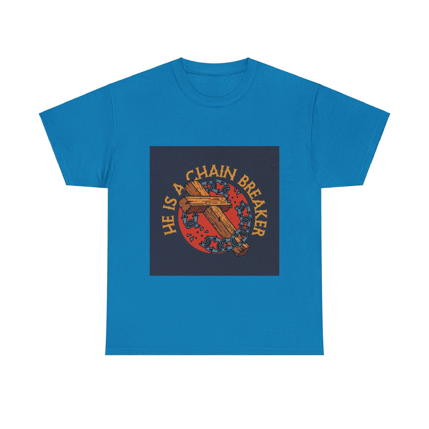 He is a chain breaker Christian, Unisex Heavy Cotton Tee