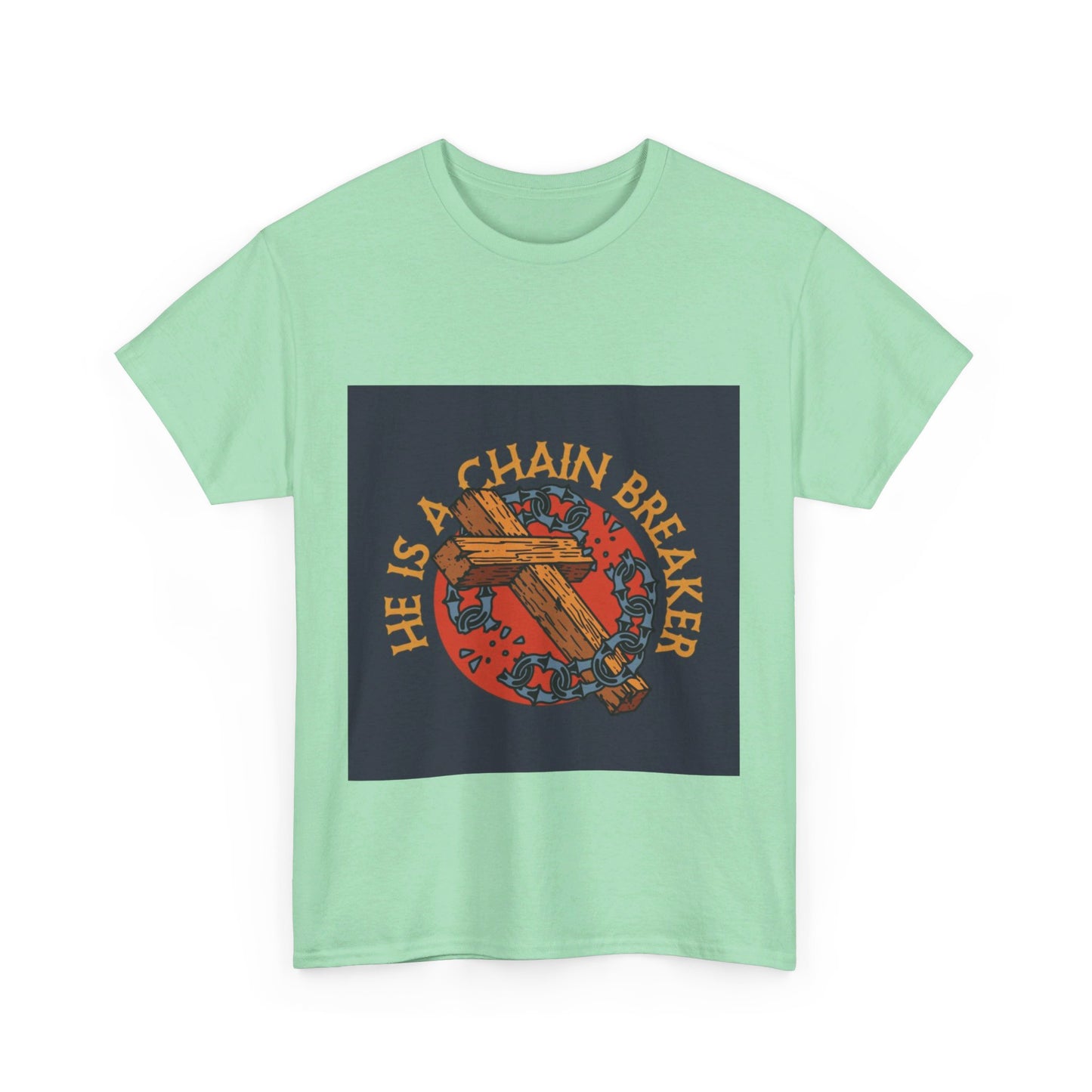 He is a chain breaker Christian, Unisex Heavy Cotton Tee