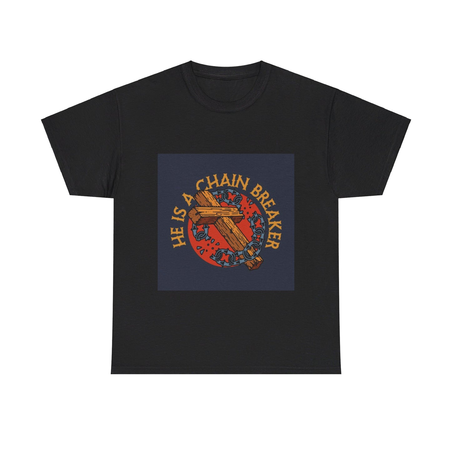 He is a chain breaker Christian, Unisex Heavy Cotton Tee