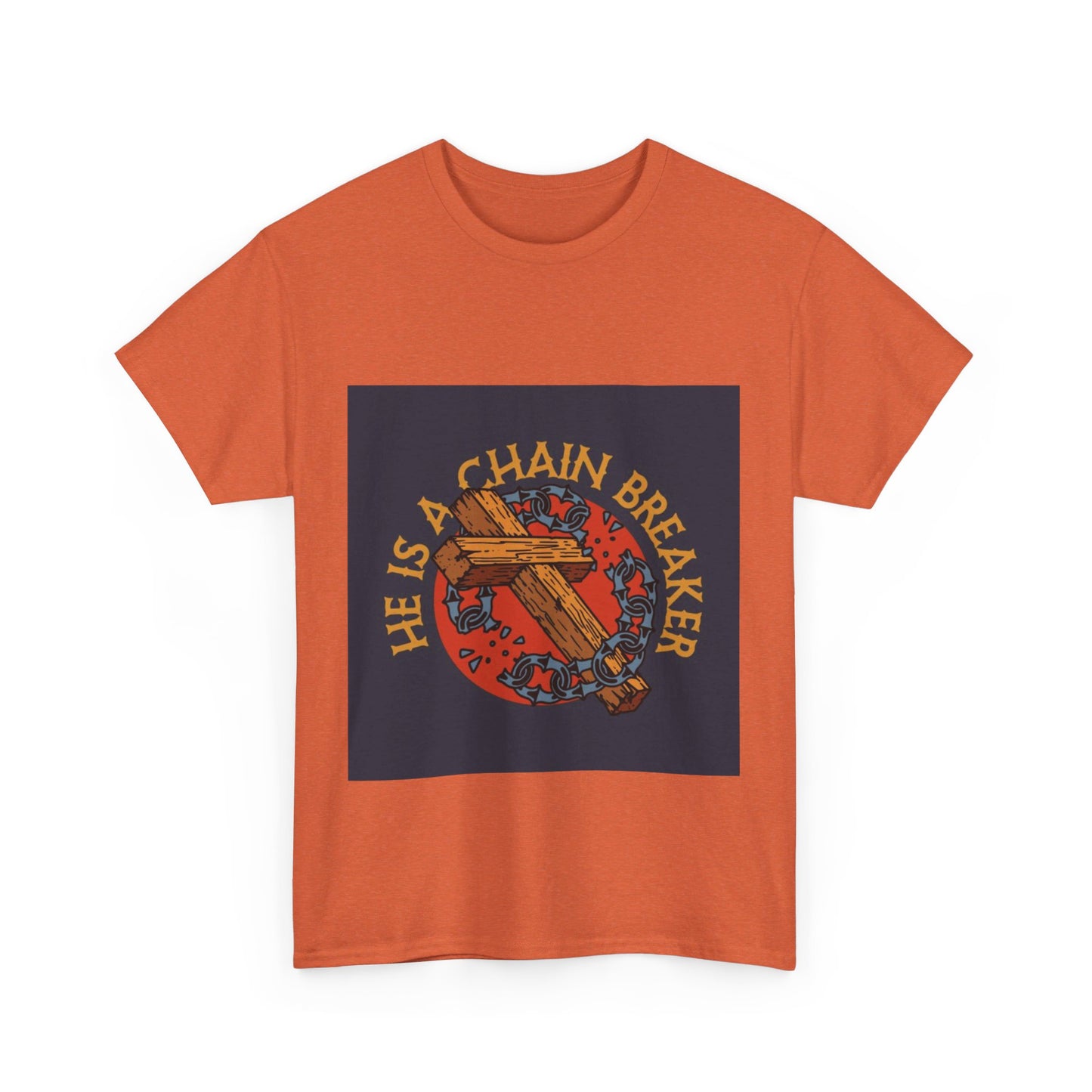 He is a chain breaker Christian, Unisex Heavy Cotton Tee