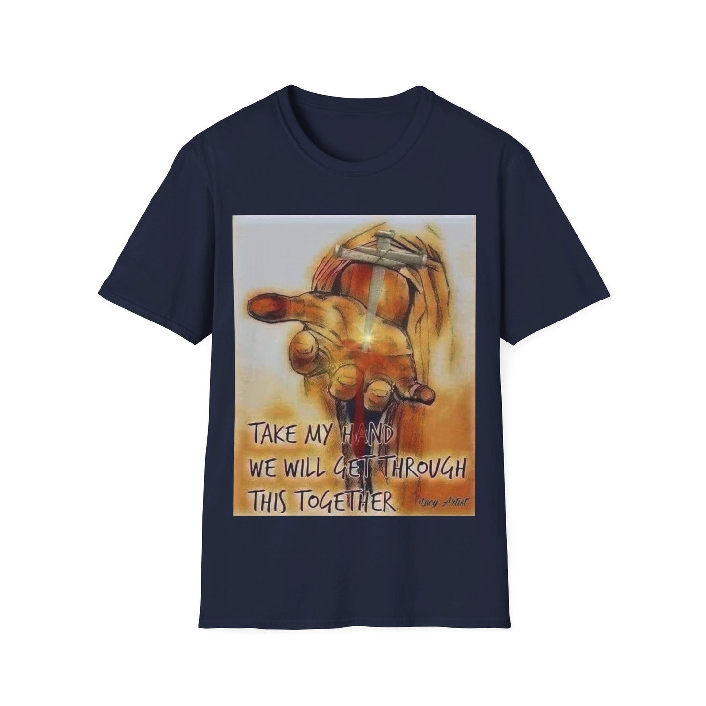 Take ma hand we will get through this together Unisex Softstyle T-Shirt