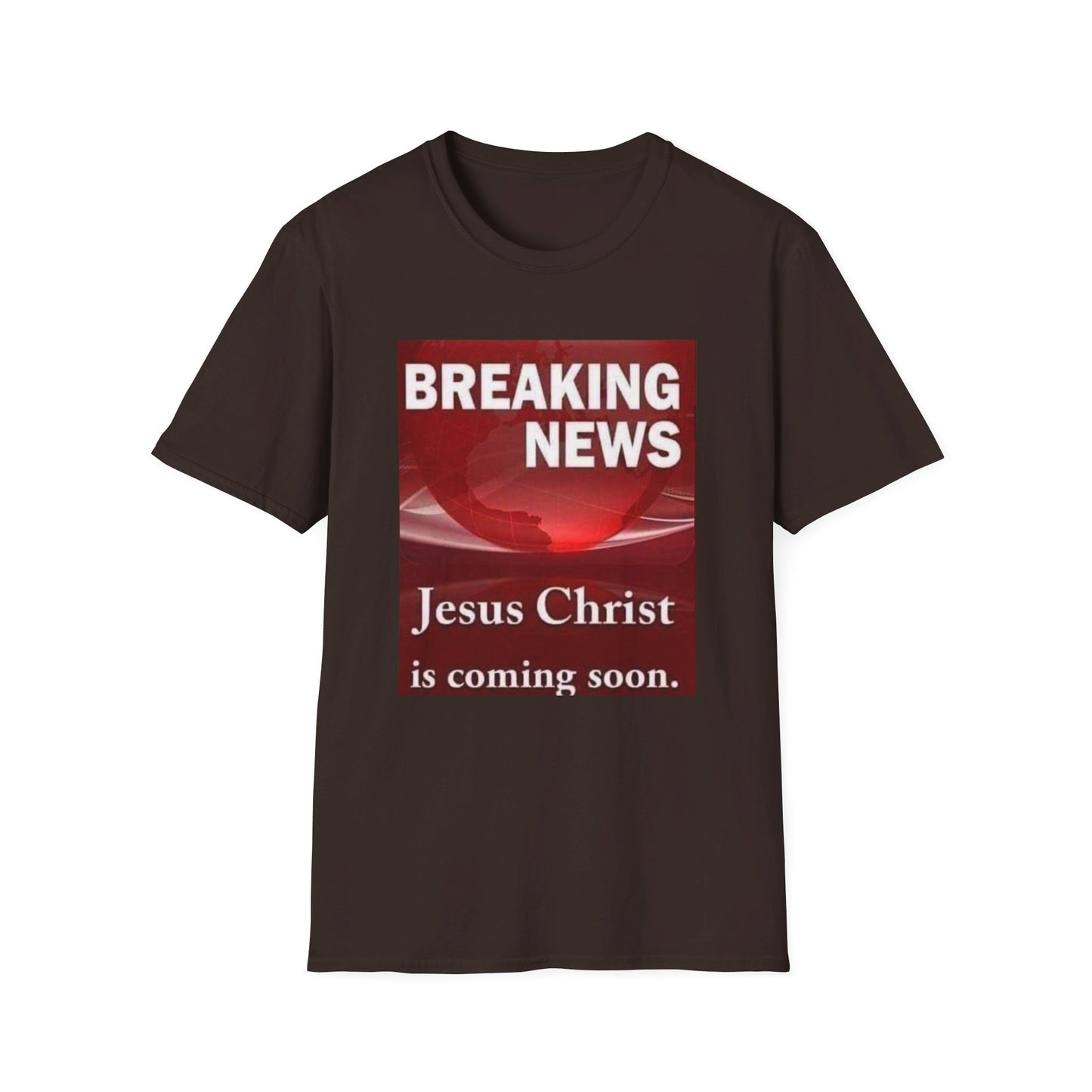 Jesus Christ is coming soon Christianm Unisex Softstyle T-Shirt