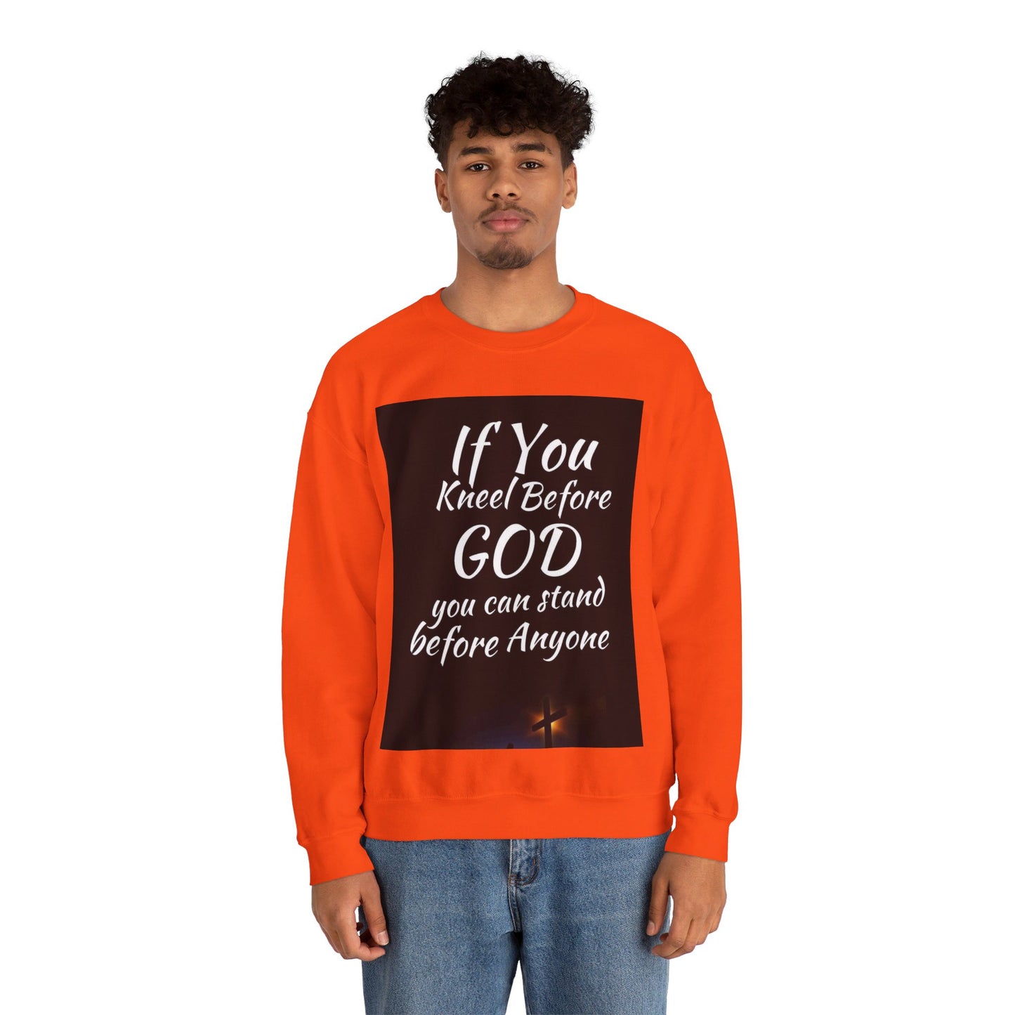 If you kneel before God you can stand before anyone, Unisex Christian  Sweatshirt