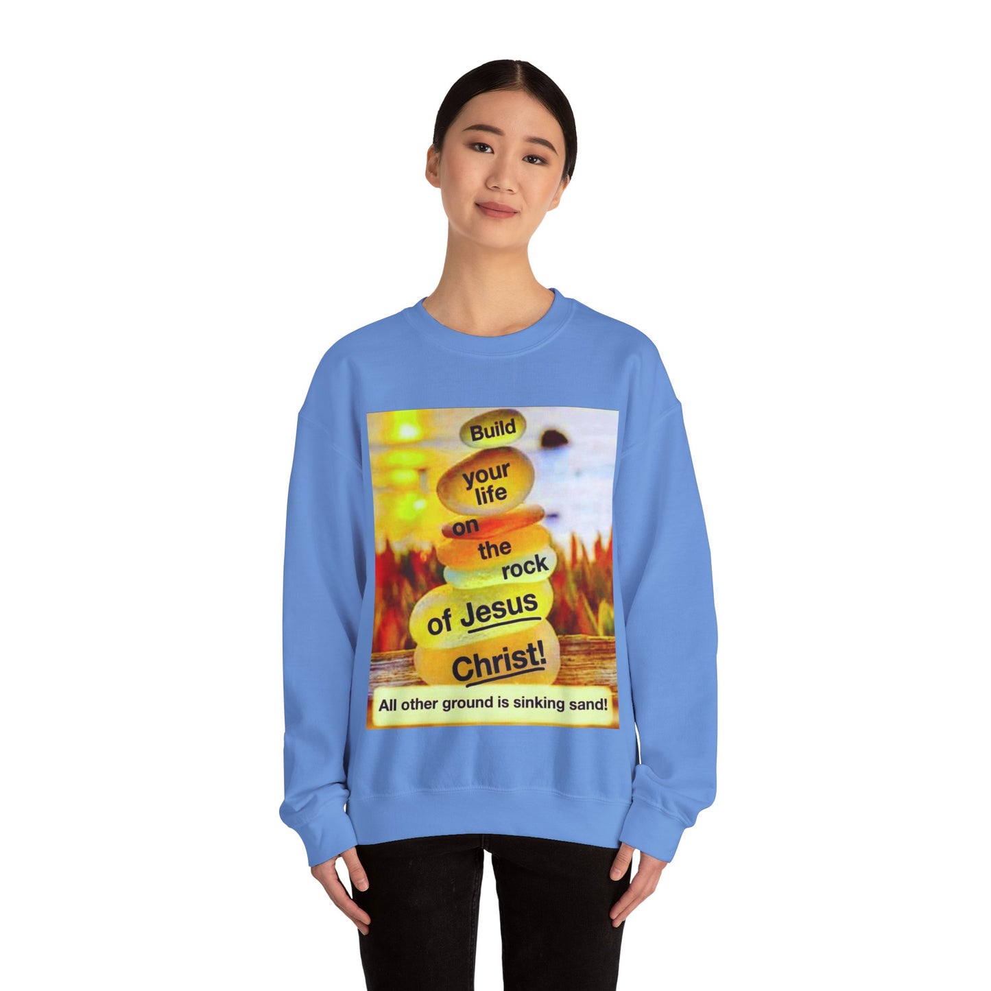 Build your life on the rock of Jesus Christ, Unisex Heavy Blend™ Crewneck Sweatshirt