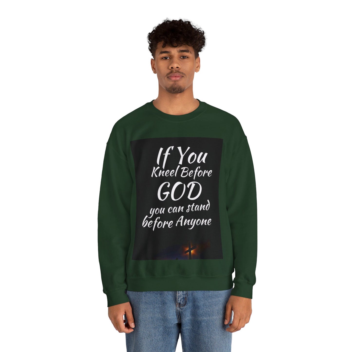 If you kneel before God you can stand before anyone, Unisex Christian  Sweatshirt