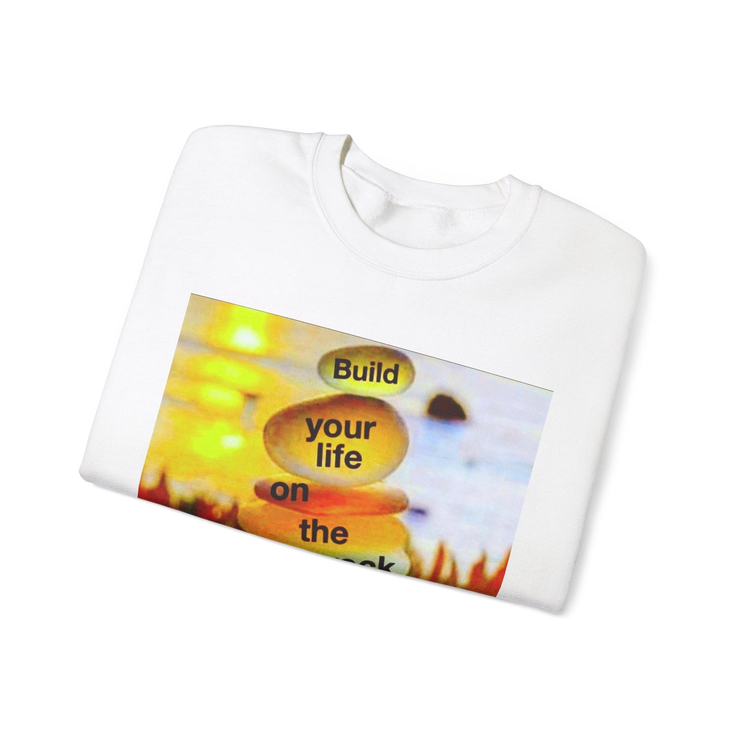 Build your life on the rock of Jesus Christ, Unisex Heavy Blend™ Crewneck Sweatshirt