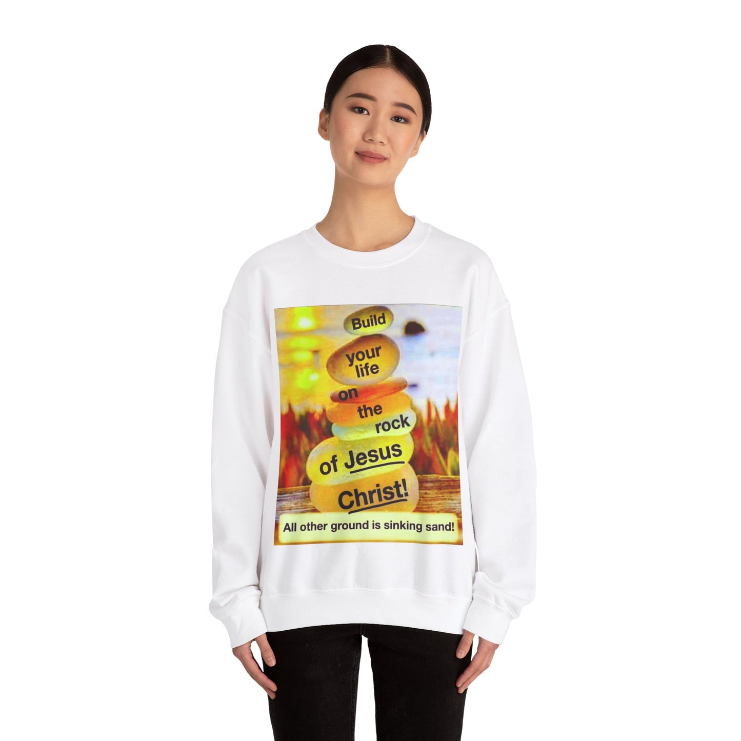 Build your life on the rock of Jesus Christ, Unisex Heavy Blend™ Crewneck Sweatshirt