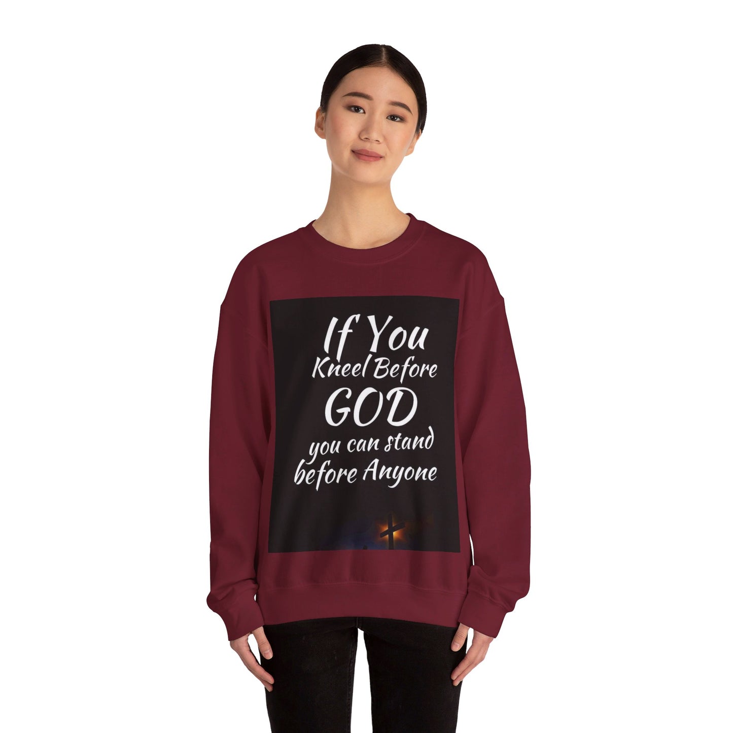 If you kneel before God you can stand before anyone, Unisex Christian  Sweatshirt