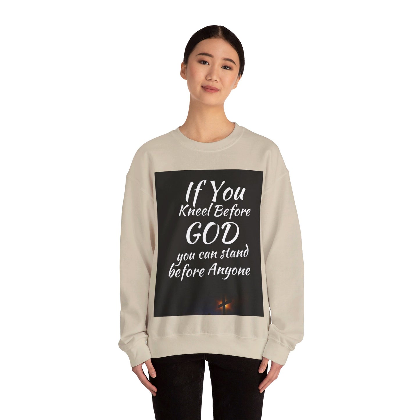 If you kneel before God you can stand before anyone, Unisex Christian  Sweatshirt