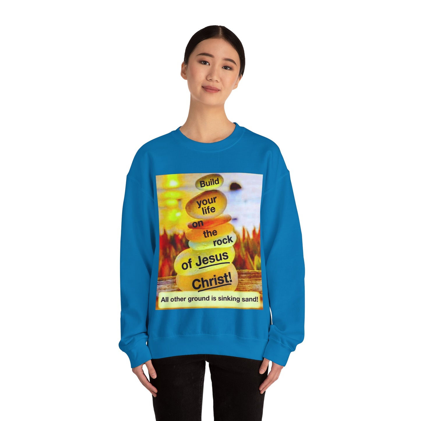 Build your life on the rock of Jesus Christ, Unisex Heavy Blend™ Crewneck Sweatshirt